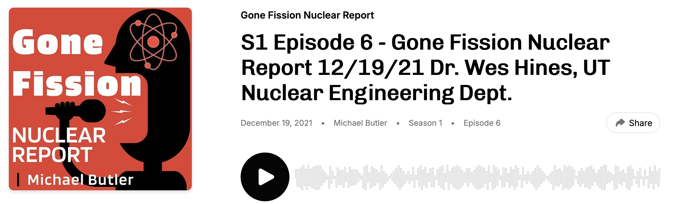 Gone Fission podcast S1 E6 Postelle Professor Wes Hines